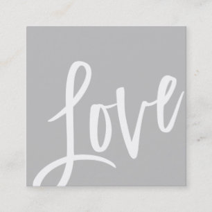 Carte De Visite Carré LOVE TAG mignon gris pâle blanc brosse type lettré