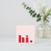 Carte De Visite Carré Modern Pink Red Bold Hi (Debout devant)