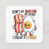 Carte De Visite Carré Ne pas aller Bacon Mon coeur (Dos)