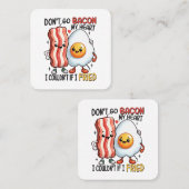 Carte De Visite Carré Ne pas aller Bacon Mon coeur (Devant / Derrière)