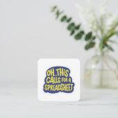 Carte De Visite Carré Oh Cela Demande Un Tableur (Debout devant)