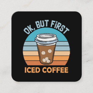 Carte De Visite Carré ok mais premier café glacé