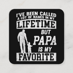 Carte De Visite Carré On m'a appelé beaucoup de noms, mais le père de Pa