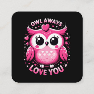 Carte De Visite Carré Owl Always Love You - Valentines Day