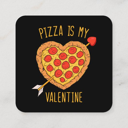Carte De Visite Carré Pizza Est Ma Saint-Valentin (Dos)