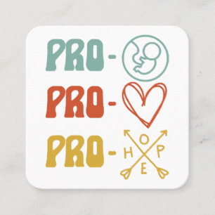 Carte De Visite Carré Pro-Life Pro-Love Pro-Hope Vintage
