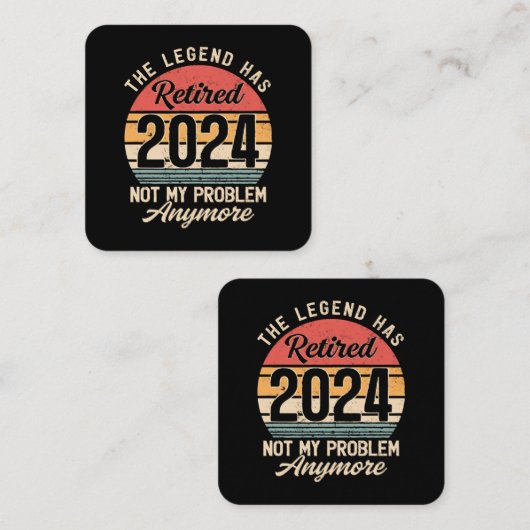 Carte De Visite Carré Retraité 2024 Pas mon problème plus (Devant / Derrière)