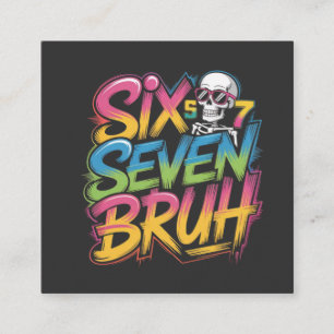 Carte De Visite Carré six seven bruh