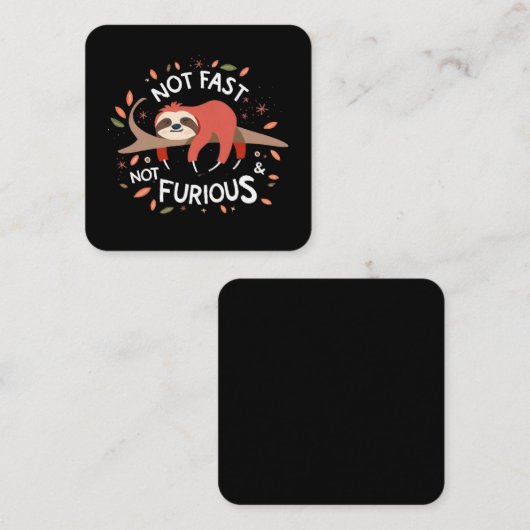 Carte De Visite Carré Sloth - Pas Rapide Pas Furieux (Devant / Derrière)