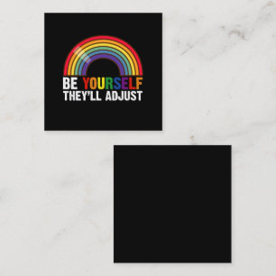 Carte De Visite Carré Soyez vous-même, ils s'adapteront LGBTQ Arc-en-cie