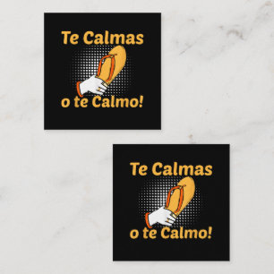 Carte De Visite Carré Tu te calmes ou je me calme Mère espagnole mexicai