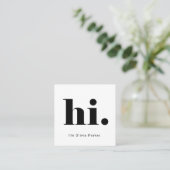 Carte De Visite Carré Un simple bonjour| Typographie audacieuse et moder (Debout devant)