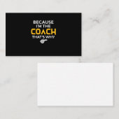 Carte De Visite Coach-Because I'm the Coach's Why (Devant / Derrière)