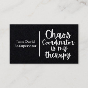 Carte De Visite coordonnateur du chaos est ma thérapie