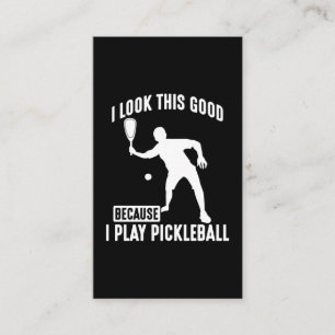 Carte De Visite Dink Ball Game Look Good Pickleball Player