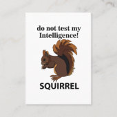 Carte De Visite Écureuil Ne Testez Pas Mon Intelligence Écureuil (Devant)