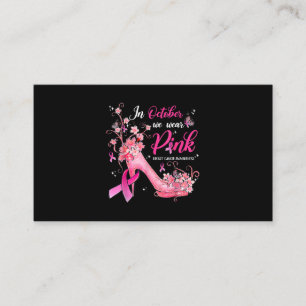 Carte De Visite En Octobre Nous Portons Pink Breast Cancer Sensibi