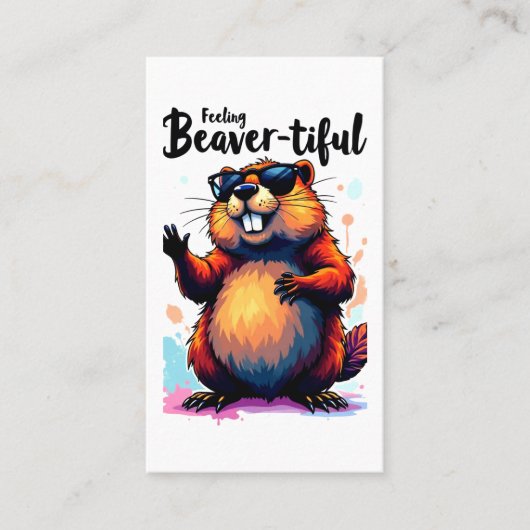 Carte De Visite Feeling Beaver-tiful - Funny Beaver Graphic (Devant)