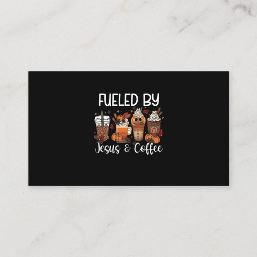 Carte De Visite Funny Fueled By Coffee Jesus Caffeine Lover Thanks (Devant)