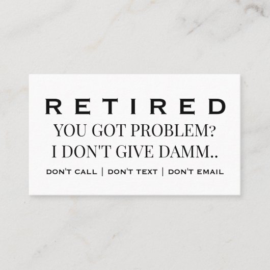 Carte De Visite Funny Retired Profession Gag Retirement  (Devant)