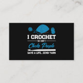 Carte De Visite I Crochet Choke People Save A Life Send Fil (Devant)