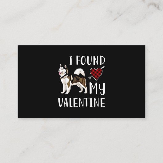 Carte De Visite I Found My Valentin | Husky Lover (Devant)
