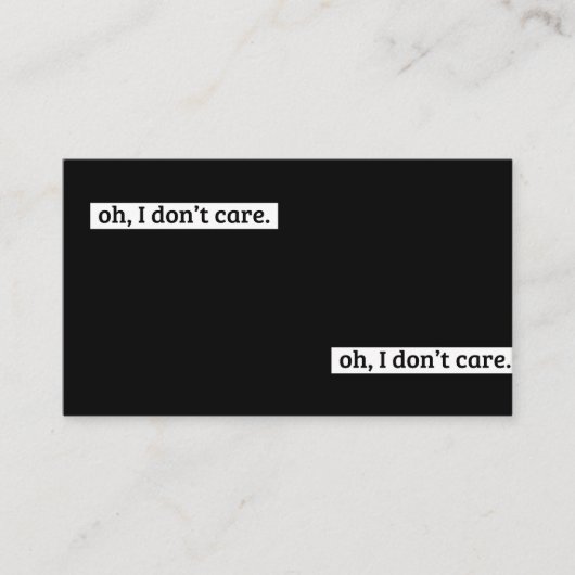 Carte De Visite Je me fiche du message sarcastique (Devant)