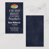 Carte De Visite Je ne suis pas autoritaire. Je suis l'enseignant (Devant / Derrière)