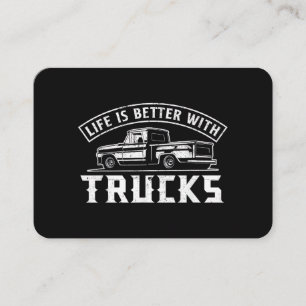 Carte De Visite La vie est meilleure avec des camions Conducteur d