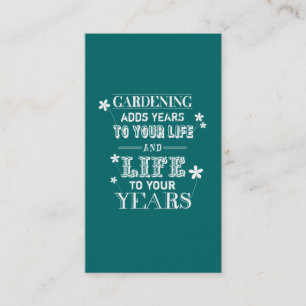 Carte De Visite Le jardinage ajoute des années à votre vie…