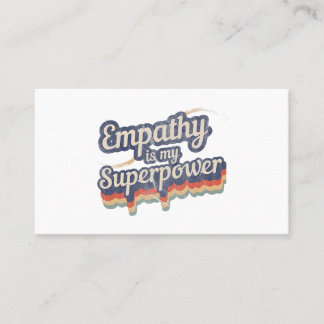 Carte De Visite L'Empathie Est Ma Superpuissance T-shirt Empathy E