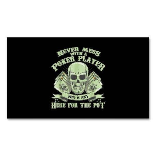 Carte De Visite Magnétique Funny Poker | Ne Jamais Mess Avec Un Joueur De Pok (devant)
