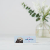 Carte De Visite Mini Ayez une journée absolument géniale mignonne Otter (Debout devant)