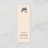 Carte De Visite Mini Citation Signet de chien Husky Cute (Dos)
