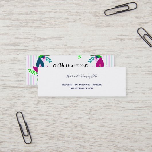 Carte De Visite Mini Tu es si belle ! (Devant/Arrière en situation)