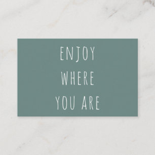 Carte De Visite Moderne Vert Profitez Où Vous Êtes Une Citation Po