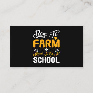 Carte De Visite Né À La Ferme Obligé D'Aller À L'École