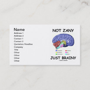 Carte De Visite Pas Zany juste Brainy (Humour d'anatomie du cervea