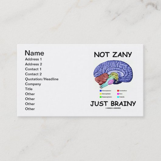 Carte De Visite Pas Zany juste Brainy (Humour d'anatomie du cervea (Devant)