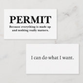 Carte De Visite PERMIS Je peux faire ce que je veux. (Devant / Derrière)