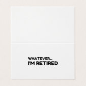 Carte De Visite Peu importe... Je suis retraité (Extérieur déplié)