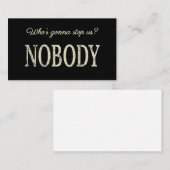 Carte De Visite Qui va nous arrêter ? Personne (Devant / Derrière)