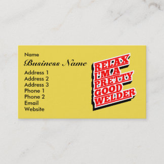 Carte De Visite Relax Je suis un assez bon soudeur