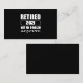 Carte De Visite Retired 2021 Not My Problem Anymore (Devant / Derrière)