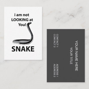 Carte De Visite Serpent Je ne te regarde pas drôle Serpent