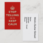 Carte De Visite Stop Telling Me To Keep Calm (Devant / Derrière)