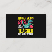 Carte De Visite Teachersaurus Rex Comme Un Enseignant Normal Mais (Dos)