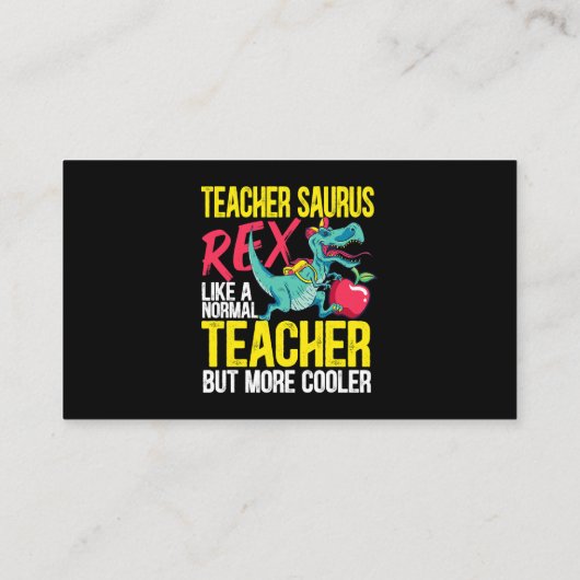 Carte De Visite Teachersaurus Rex Comme Un Enseignant Normal Mais  (Dos)