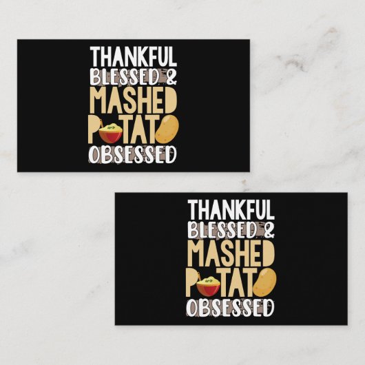 Carte De Visite Thankful Blessed Mashed Potato Obsessed (Devant / Derrière)