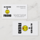 Carte De Visite Tout ce dont tu as besoin est ami (Devant / Derrière)